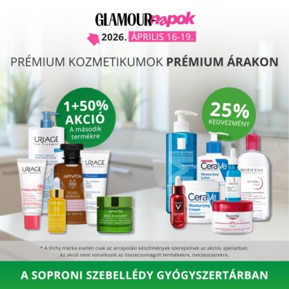 GLAMOUR NAPOK A SZEBELLÉDY  PATIKÁBAN NAGY KEDVEZMÉNYEKKEL. PRÉMIUM KOZMETIKUMOK PRÉMIUM ÁRAKKAL.